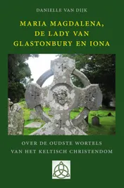 Omslag van Maria Magdalena, de Lady van Glastonbury en Iona