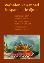 Omslag van Verhalen van moed in spannende tijden