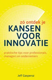 Omslag van Zó ontdek je kansen voor innovatie