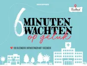 Omslag van 6 minuten wachten op geluk