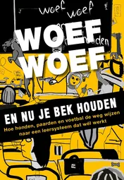 Omslag van Woef woef en nu je bek houden
