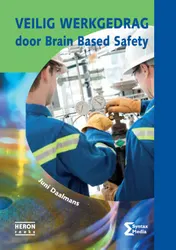 Omslag van Veilig werkgedrag door brain based safety