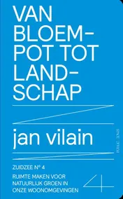 Omslag van Van bloempot tot landschap