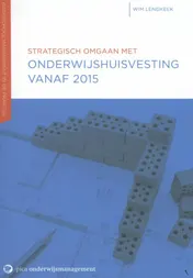 Omslag van Strategisch omgaan met onderwijshuisvesting vanaf 2015