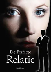 Omslag van De perfecte relatie