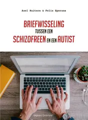 Omslag van Briefwisseling tussen een schizofreen en een autist
