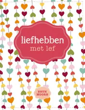 Omslag van Liefhebben met lef