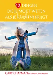Omslag van 12 dingen die je moet weten als je kinderen krijgt