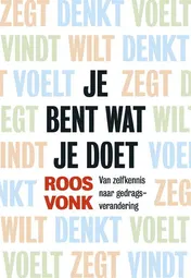 Omslag van Je bent wat je doet