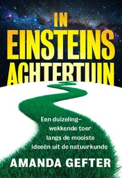 Omslag van In Einsteins achtertuin
