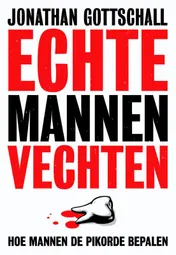 Omslag van Echte mannen vechten