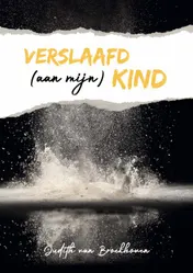 Omslag van Verslaafd (aan mijn) kind