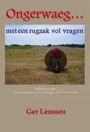 Omslag van Ongerwaeg... met een rugzak vol vragen