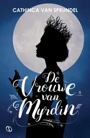 Omslag van De Vrouwe van Myrdin