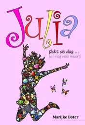 Omslag van Julia plukt de dag ... (en nog veel meer)!