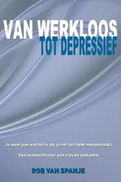 Omslag van Van werkloos tot depressief