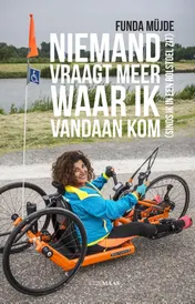 Omslag van Niemand vraagt meer waar ik vandaan kom (sinds ik in een rolstoel zit)