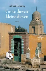Omslag van Grote dieven kleine dieven