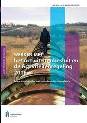 Omslag van Werken met het activiteitenbesluit en de activiteitenregeling