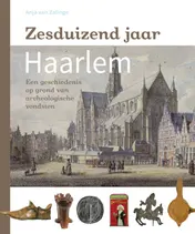Omslag van Zesduizend jaar Haarlem