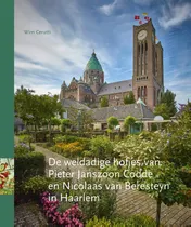 Omslag van De weldadige hofjes van Pieter Janszoon Codde en Nicolaas van Beresteyn in Haarlem