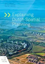 Omslag van Explaining Dutch Spatial Planning