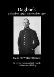 Omslag van Dagboek 3 oktober 1913 - 1 november 1919 van Hendrik Walaardt Sacré, de eerste commandant van de Luchtvaart Afdeling