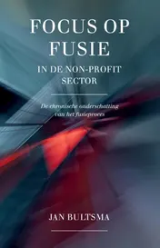 Omslag van Focus op fusie in de non-profit sector