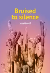 Omslag van Bruised to silence