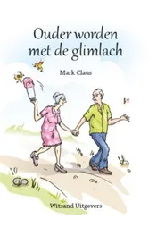 Omslag van Ouder worden met de glimlach