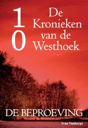 Omslag van De Kronieken van de Westhoek deel 10 - De beproeving