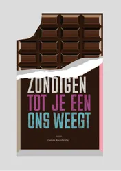 Omslag van Zondigen tot je een ons weegt