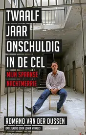 Omslag van Twaalf jaar onschuldig in de cel