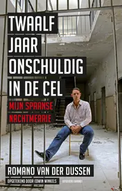 Omslag van Twaalf jaar onschuldig in de cel