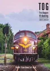Omslag van TOG Fra daggry til skumring - TRAINS From dawn till dusk