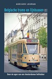 Omslag van Belgische trams en lijnbussen 1977-2022