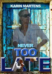 Omslag van Never too late