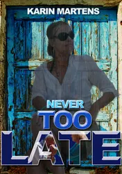 Omslag van Never too late