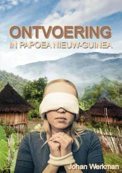Omslag van Ontvoering in Papoea Nieuw-Guinea