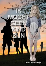 Omslag van Ik mocht geen kind zijn
