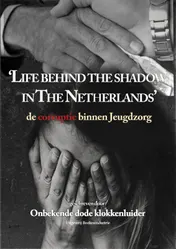Omslag van Life behind the shadow in The Netherlands