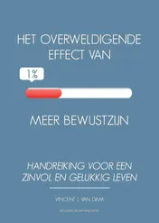 Omslag van Het overweldigende effect van 1% meer bewustzijn