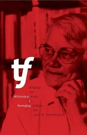 Omslag van Wittenskip en Beweging - Skôgings oer wurk en stribjen fan prof. dr. Tony Feitsma