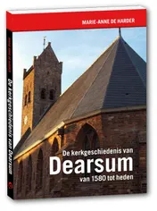 Omslag van De kerkgeschiedenis van Dearsum van 1580 tot heden