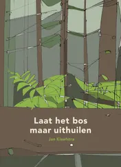 Omslag van Laat het bos maar uithuilen