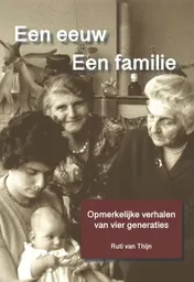 Omslag van Een eeuw. Een familie