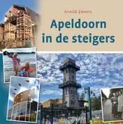 Omslag van Apeldoorn in de steigers