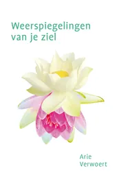 Omslag van Weerspiegelingen van je ziel