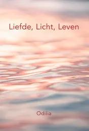 Omslag van Liefde Licht Leven