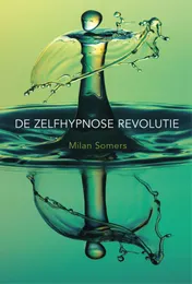 Omslag van De zelfhypnose revolutie